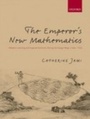 Cover: Emperor's New Mathematics - OUP Oxford