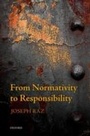 Cover: From Normativity to Responsibility - OUP Oxford