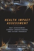 Cover: Health Impact Assessment: Past Achievement, Current Understanding, and Future Progress - OUP Oxford
