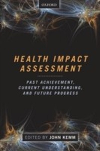 Enlarge image Cover: Health Impact Assessment: Past Achievement, Current Understanding, and Future Progress - OUP Oxford