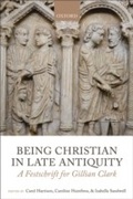 Cover: Being Christian in Late Antiquity - OUP eBook