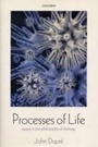 Cover: Processes of Life Essays in the Philosophy of Biology - Oxford University Press