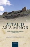 Cover: Attalid Asia Minor: Money, International Relations, and the State - OUP Oxford