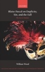 Cover: Blaise Pascal on Duplicity, Sin, and the Fall - OUP eBook