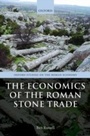 Cover: The Economics of the Roman Stone Trade - OUP eBook
