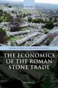Enlarge image Cover: The Economics of the Roman Stone Trade - OUP eBook