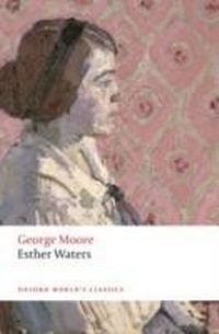 Enlarge image Cover: Esther Waters - OUP eBook