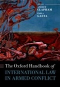 Cover: The Oxford Handbook of International Law in Armed Conflict - OUP eBook