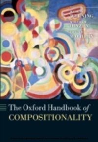 Enlarge image Cover: The Oxford Handbook of Compositionality - OUP eBook