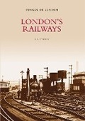 Cover: London's Railways - The History Press Ltd