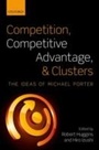 Cover: Competition, Competitive Advantage, and Clusters - OUP Oxford