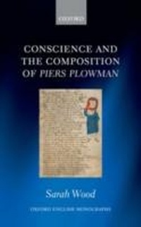 Enlarge image Cover: Conscience and the Composition of Piers Plowman - OUP Oxford