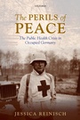 Cover: The Perils of Peace - OUP eBook