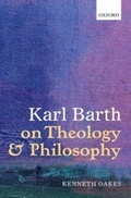 Cover: Karl Barth on Theology and Philosophy - OUP Oxford