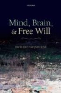 Abbildung von: Mind, Brain, and Free Will - OUP eBook