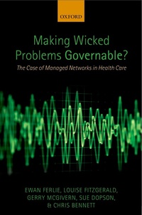 Enlarge image Cover: Making Wicked Problems Governable? - OUP eBook
