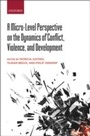 Bild: A Micro-Level Perspective on the Dynamics of Conflict, Violence, and Development - OUP eBook