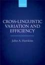 Cover: Cross-Linguistic Variation and Efficiency - OUP eBook