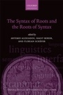 Cover: The Syntax of Roots and the Roots of Syntax - OUP eBook