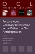 Abbildung von: Percutaneous Coronary Intervention in the Patient on Oral Anticoagulation - OUP eBook
