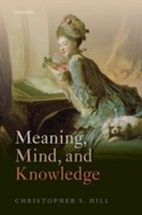 Enlarge image Cover: Meaning, Mind, and Knowledge - OUP eBook
