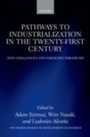 Cover: Pathways to Industrialization in the Twenty-First Century - OUP eBook