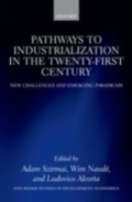 Cover: Pathways to Industrialization in the Twenty-First Century - OUP eBook