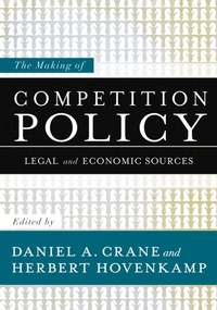 Enlarge image Cover: The Making of Competition Policy - OUP eBook
