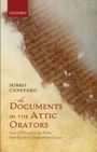 Cover: The Documents in the Attic Orators - OUP eBook