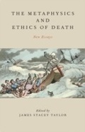 Abbildung von: The Metaphysics and Ethics of Death - OUP eBook