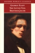 Cover: The Lifted Veil, and Brother Jacob - OUP eBook