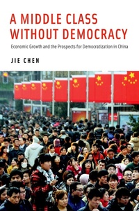 Enlarge image Cover: A Middle Class Without Democracy - OUP eBook