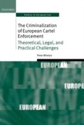 Cover: The Criminalization of European Cartel Enforcement - OUP eBook