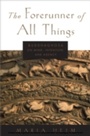 Cover: The Forerunner of All Things - OUP eBook