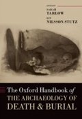 Cover: The Oxford Handbook of the Archaeology of Death and Burial - OUP eBook
