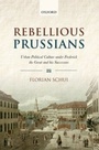 Cover: Rebellious Prussians - OUP eBook