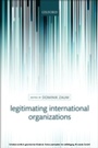 Cover: Legitimating International Organizations - OUP eBook
