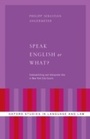 Cover: Speak English or What? - OUP eBook