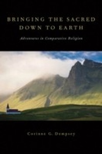 Enlarge image Cover: Bringing the Sacred Down to Earth - OUP eBook