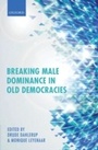 Cover: Breaking Male Dominance in Old Democracies - OUP eBook