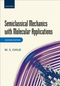 Cover: Semiclassical Mechanics with Molecular Applications - OUP eBook