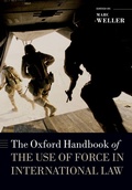 Cover: The Oxford Handbook of the Use of Force in International Law - OUP eBook