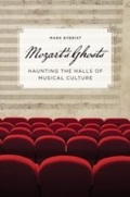 Cover: Mozart's Ghosts: Haunting the Halls of Musical Culture - Oxford University Press, USA