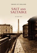 Cover: Salt and Saltaire: Images of England - The History Press Ltd