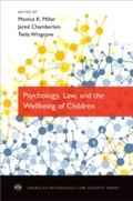 Cover: Psychology, Law, and the Wellbeing of Children - OUP eBook