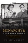 Cover: Monarchy and the End of Empire - OUP eBook