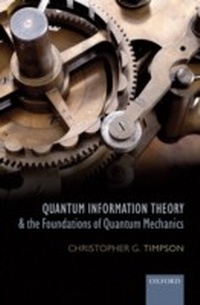 Abbildung von: Quantum Information Theory and the Foundations of Quantum Mechanics - OUP eBook