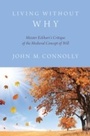 Cover: Living Without Why - OUP eBook