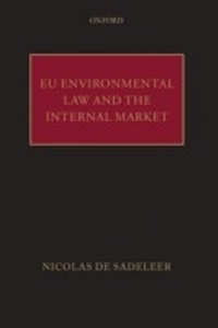 Abbildung von: EU Environmental Law and the Internal Market - OUP eBook
