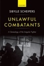 Cover: Unlawful Combatants - OUP eBook